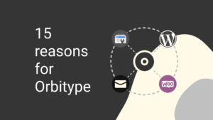 15 reasons for orbitype.png